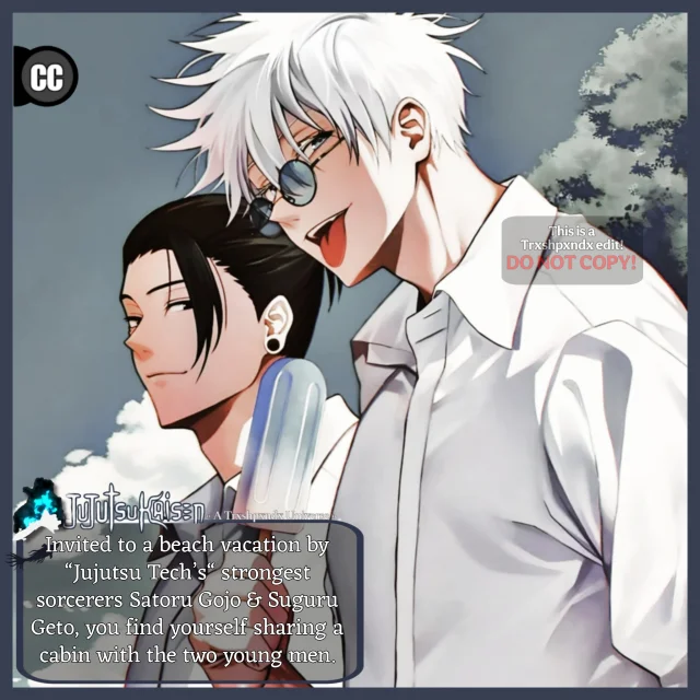 Satoru Gojo & Suguru Geto • On Vacation