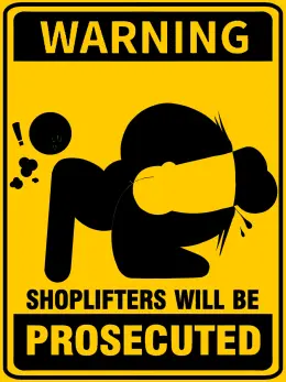 Shoplifting sign.