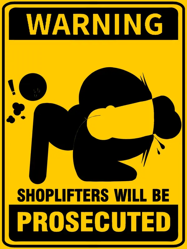Shoplifting sign.