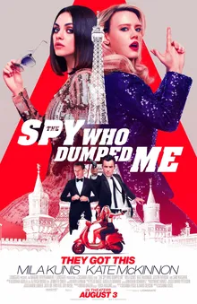 The Spy Who Dumped Me: Reloaded