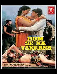 Hum Se Na Takrana
