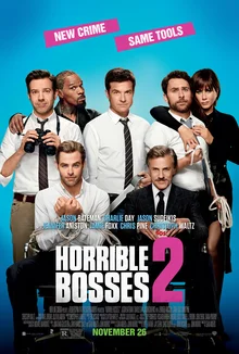 Horrible Bosses 2 2014