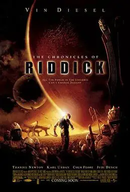 The Chronicles of Riddick 2004 Film
