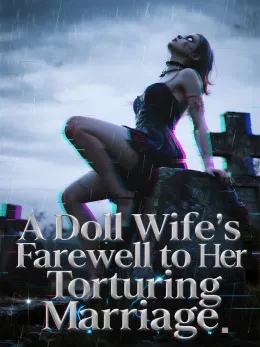 A Doll Wife's Farewell to Her Torturing Marriage