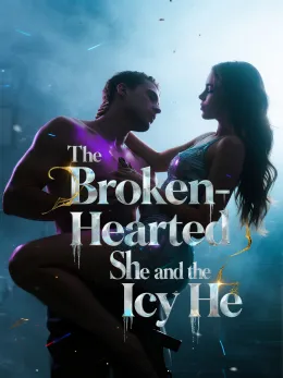 The Broken-Hearted She and the Icy He