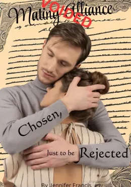Chosen, just to be Rejected