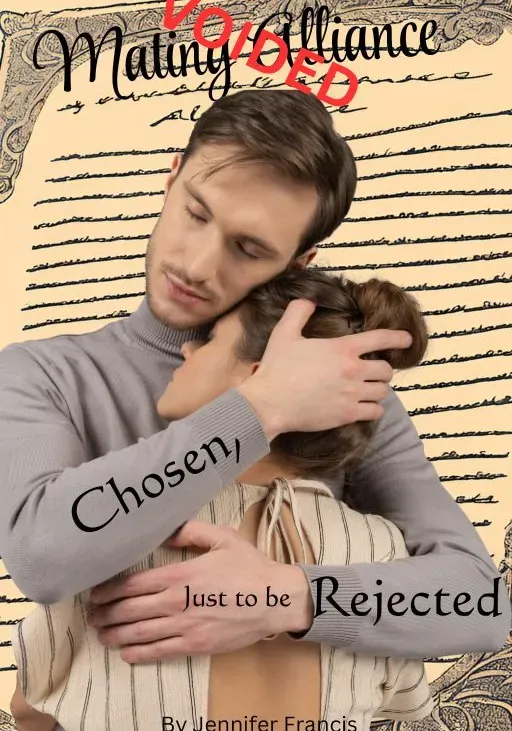 Chosen, just to be Rejected