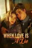 When Love Is A Lie