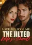 Love Me, Fool Me: The Jilted Wife's Secret