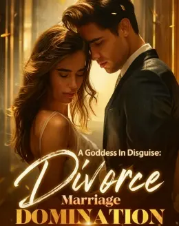 A Goddess In Disguise: Divorce, Marriage, Domination
