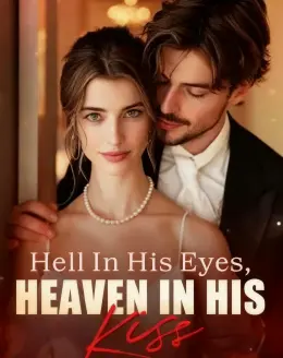 Hell In His Eyes, Heaven In His Kiss