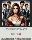 The Secret Mate for Her Quadruplet Alpha Brothers