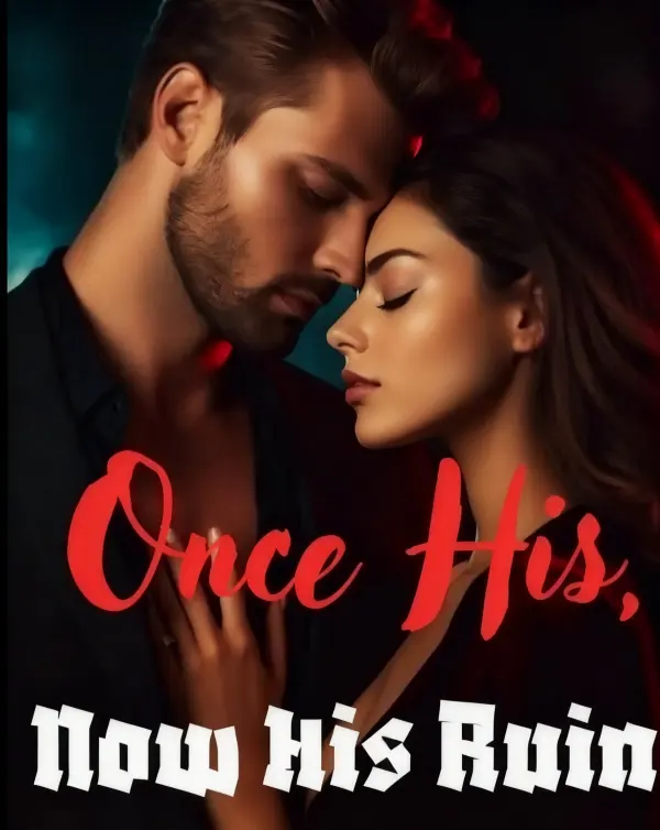 Once His, Now His Ruin