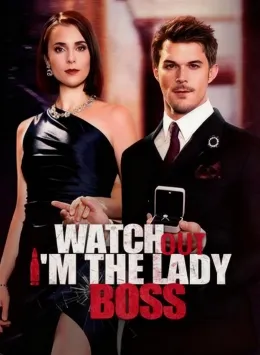 Watch Out, I'M The Lady Boss