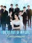 You'Re Out Of My Life, Forevermore (Dubbed)