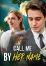 Call Me By Her Name