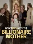 Don'T Mess With The Billionaire Mother