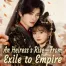 An Heiress'S Rise - From Exile To Empire