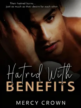 Hatred With Benefits