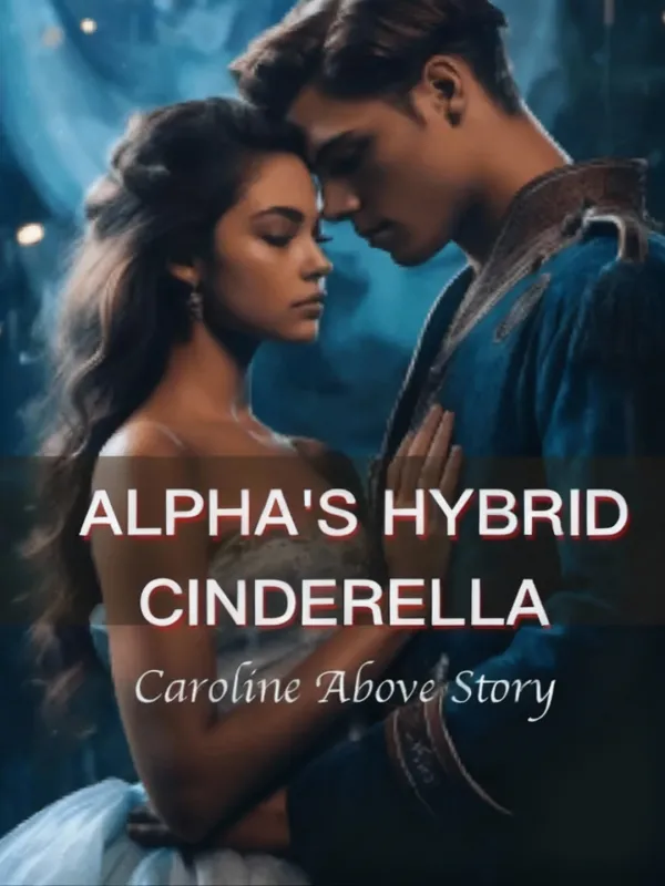 Alpha's Hybrid Cinderella
