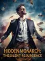 Hidden Monarch: The Silent Resurgence