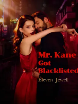 Mr. Kane Got Blacklisted
