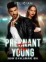Pregnant Too Young — Daddy Is A Billionaire Jock