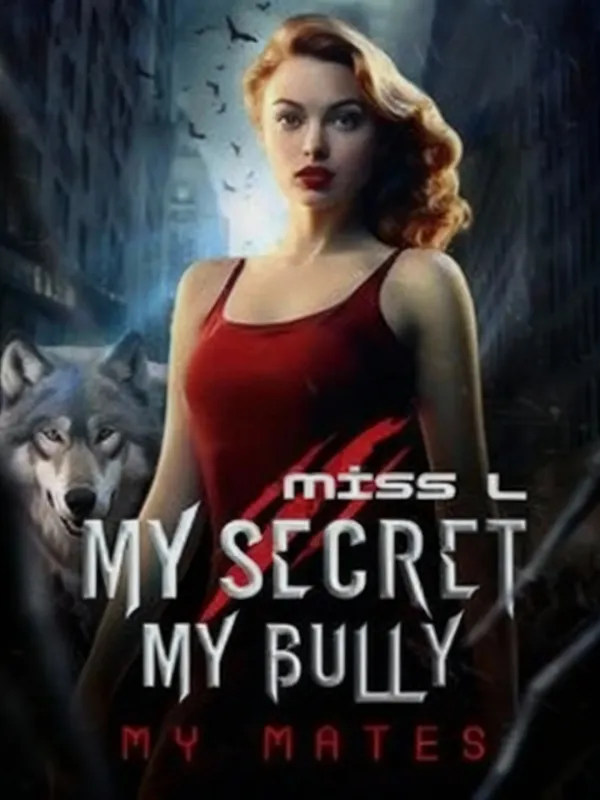 My Secret, My Bully, My Mates. Series