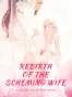 Rebirth of the Scheming Wife