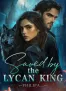 SAVED BY THE LYCAN KING