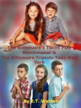 The Billionaire's Twins Play Matchmaker