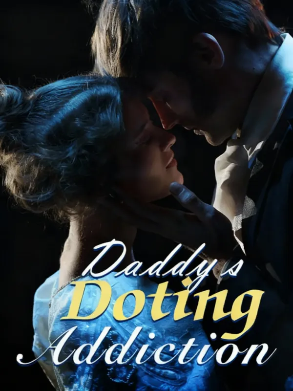 Daddy's Doting Addiction