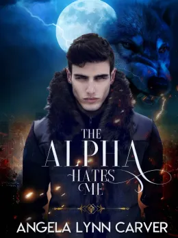 The Alpha Hates Me