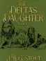 The Delta's Daughter - Book 1