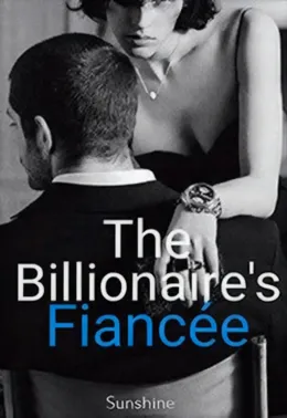 The billionaire's fiancée
