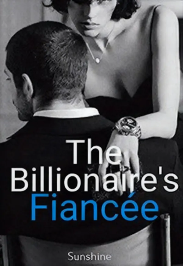 The billionaire's fiancée