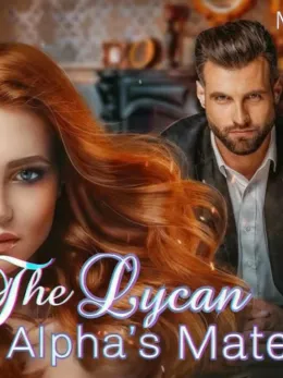 The Lycan Alpha's Mate (Second Chance)