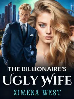 The Billionaire's Ugly Wife