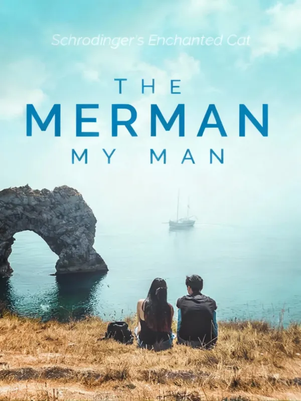 The Merman, My Man