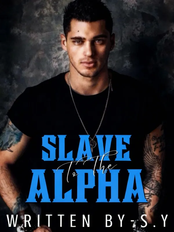Slave To The Alpha
