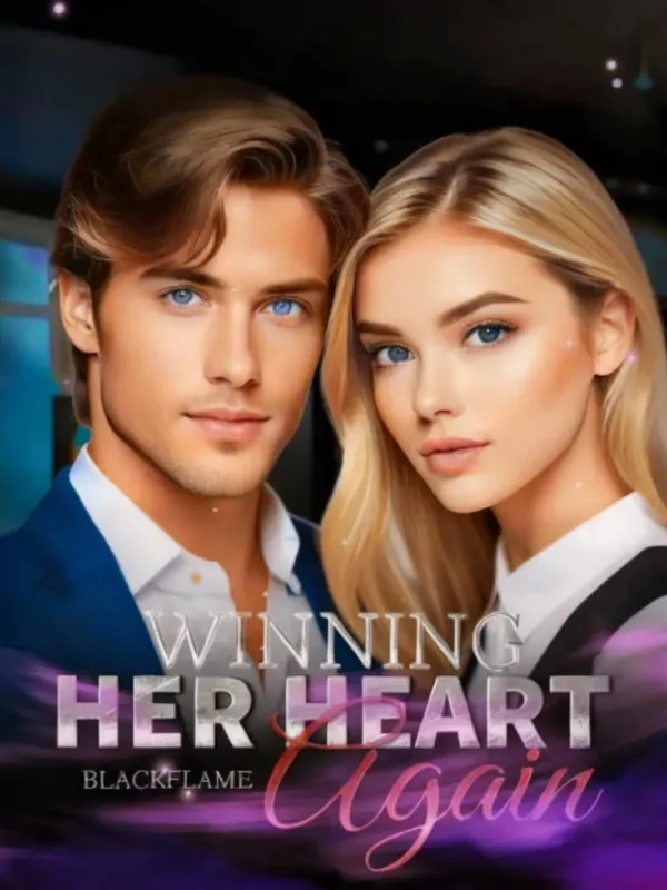 Winning Her Heart Again