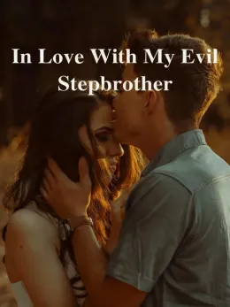 In Love With My Evil Stepbrother