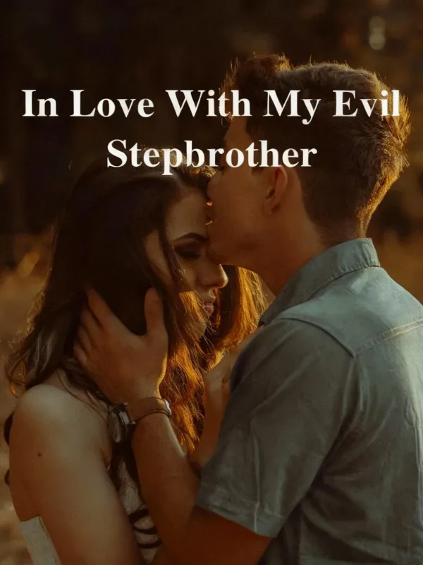 In Love With My Evil Stepbrother