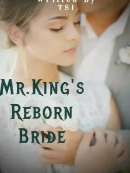 MR KING'S REBORN BRIDE