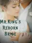 MR KING'S REBORN BRIDE