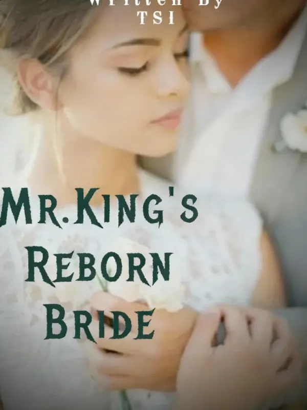 MR KING'S REBORN BRIDE