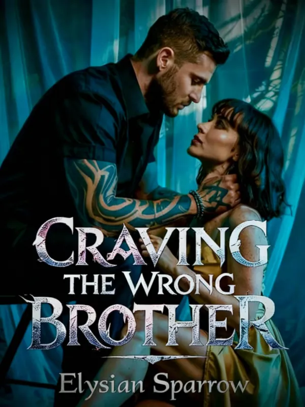 Craving The Wrong Brother