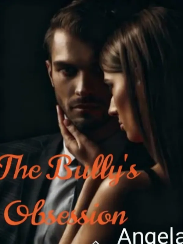 The Bully's Obsession