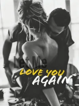 Let Me Love You Again