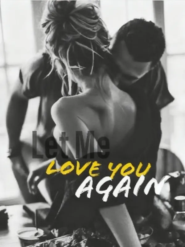 Let Me Love You Again
